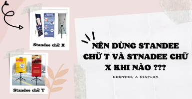 Khi nào nên dùng standee chữ t và standee chữ x trong nhà?