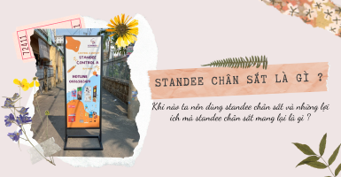 Standee chân sắt là gì? Khi nào nên dùng standee chân sắt?